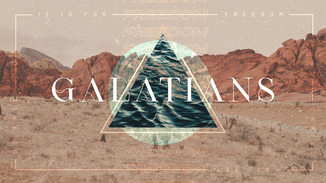 Easter 2022 – Galatians – Week 7