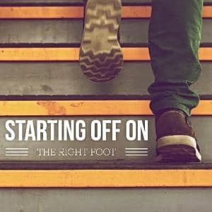 Starting Off On the Right Foot – Week 3